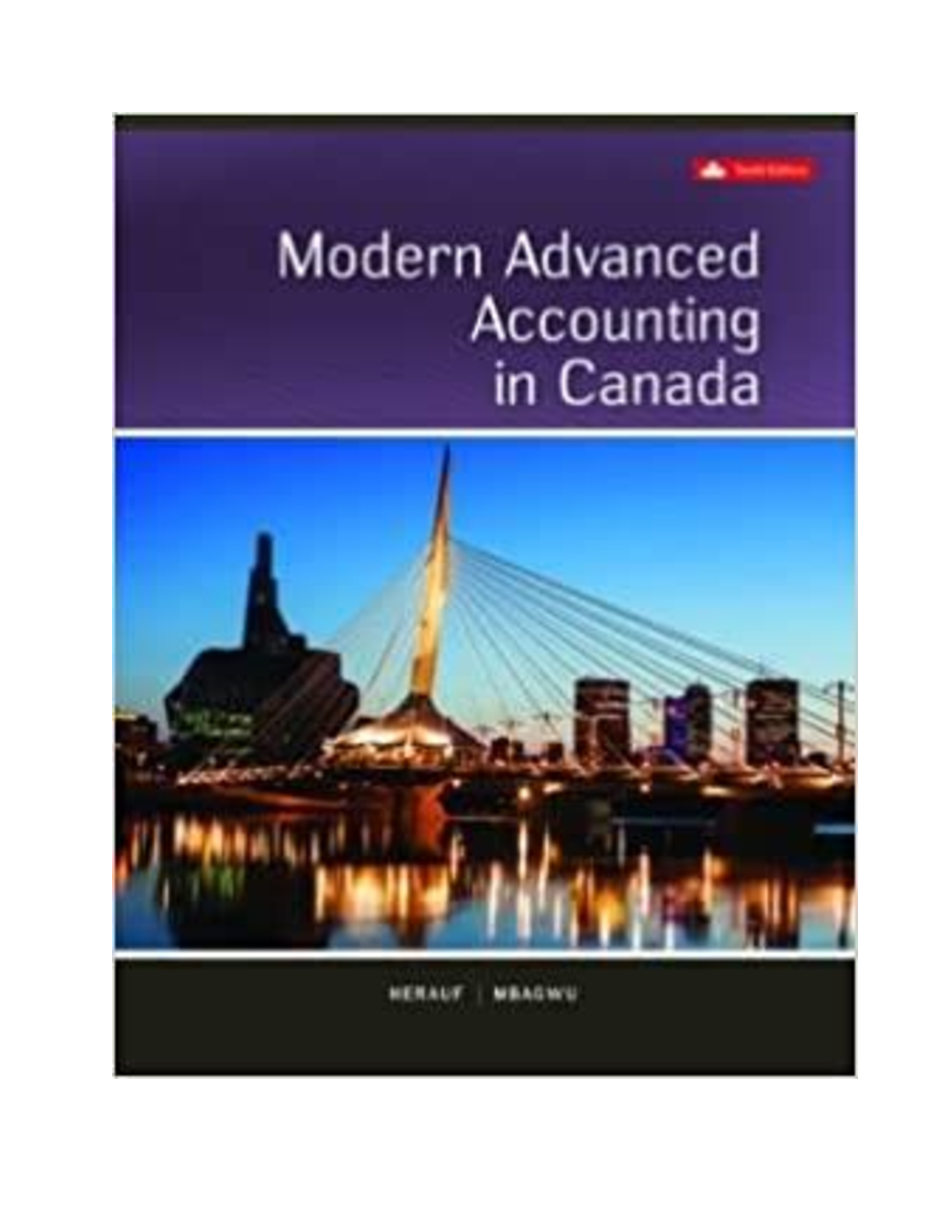 Solutions Manual for Modern Advanced Accounting in Canada 10th Edition By Darrell Herauf, Chima Mbagwu
